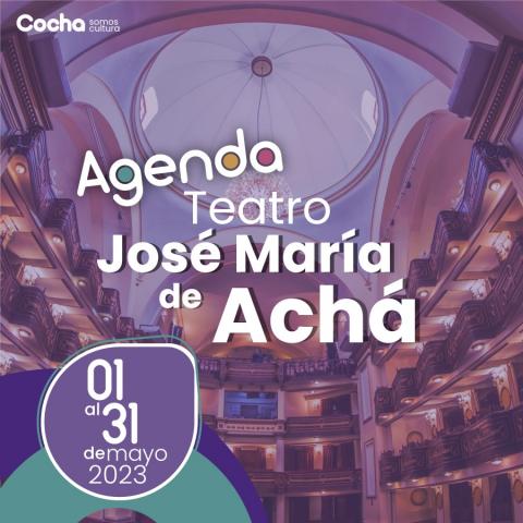 Agenda Teatro José María de Achá